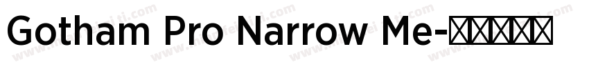 Gotham Pro Narrow Me字体转换